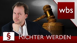 Jura Basics Wie wird man Richter  Rechtsanwalt Christian Solmecke [upl. by Bullard]