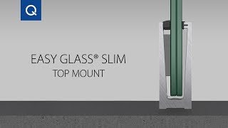 Easy Glass® Slim Top mount  Assembly Video [upl. by Paulson]