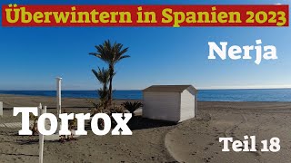 Torrox und Nerja💖Überwintern in Spanien im Wohnmobil 2023 Teil 18😍Leben im Wohnmobil [upl. by Hodge338]