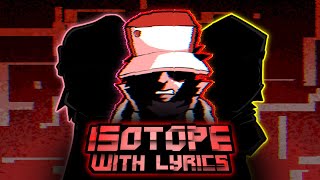 Isotope WITH LYRICS  FNF Hypnos Lullaby Lyrical Cover  FT HyperFleetVA [upl. by Ardnaed]