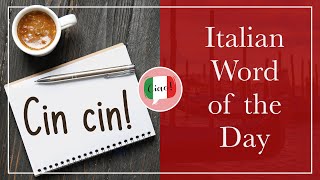 How to Say quotCheersquot in Italian  Italian Word of the Day [upl. by Undine]