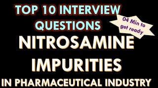 Nitrosamine impurities in Pharmaceutical industry l 10 basic and important Interview Question [upl. by Tullius]