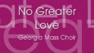 GWMA Mass Choir  No Greater Love [upl. by Larry]