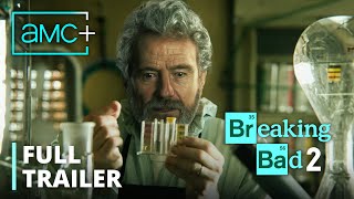 BREAKING BAD 2 – FULL TRAILER  Bryan Cranston Aaron Paul  AMC [upl. by Ennaul]