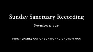 Sanctuary Service recording November 12 2023 [upl. by Diannne]