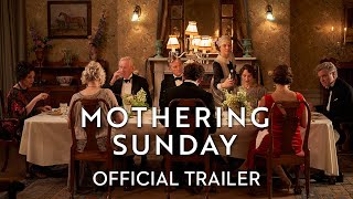 Mothering Sunday  Official Trailer  Watch at Home Now [upl. by Attenov]