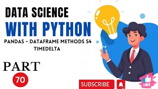 Pandas70DataFrameDataFrameMethods54 Data Science With Python HINDI [upl. by Ativla]