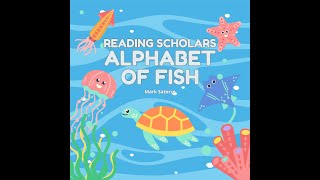 Reading Scholars Alphabet of Fish [upl. by Blalock]