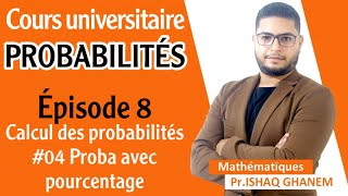 Probabilités  Probabilités avec Pourcentage Partie 2 EP04 [upl. by Noraf]