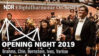 Opening Night 2019 mit Alan Gilbert  NDR Elbphilharmonie Orchester [upl. by Sredna]