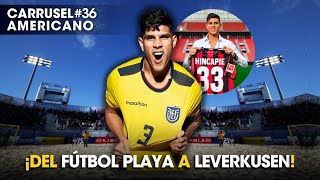 Piero Hincapie del fútbol de playa en Ecuador al Bayer Leverkusen  Carrusel Americano 36 [upl. by Ettena]