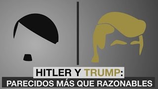 Hitler y Trump parecidos más que razonables [upl. by Harak280]