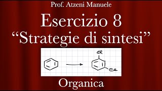 Sintesi organica  Esercizio 8 ProfAtzeni ISCRIVITI [upl. by Leigha185]