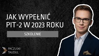 PIT2 od 2023 r – Szkolenie [upl. by Nylhtiak400]