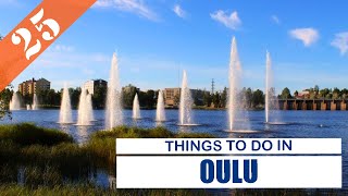 BEST 25 OULU FINLAND  Places to Visit [upl. by Reldnahc787]