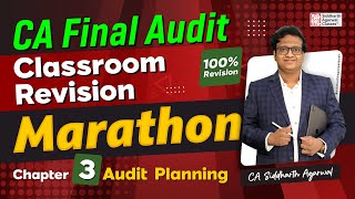 CA Final Audit Marathon 3  Chapter 3 Audit Planning  Siddharth Agarwal Audit [upl. by Farly]