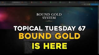 Topical Tuesdays 67  BOUND GOUND IMPLEMENTATION REVEALED  Lost Ark [upl. by Katzman544]