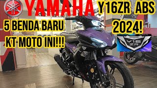 YAMAHA Y16ZR ABS 2024 5 BENDA BARU UTK MOTO INI [upl. by Mccallion374]