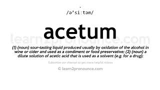 How to pronounce Acetum  English pronunciation [upl. by Ramel]