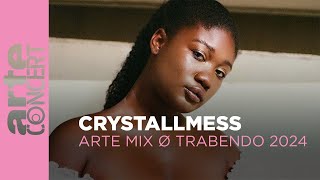 Crystallmess  ARTE Mix ø Trabendo 2024  ARTE Concert [upl. by Katsuyama]