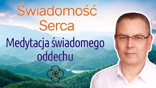 Świadomość Serca  Medytacja 432Hz Świadomego Oddechu LIVE07320231109 [upl. by Goober]