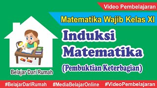 Induksi Matematika Pembuktian Keterbagian  Matematika Wajib Kelas XI [upl. by Nikolaos]