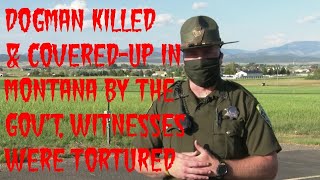 DOGMAN KILLED amp COVEREDUP IN MONTANA BY GOVT WITNESSES WERE PUNISHED [upl. by Kalin]