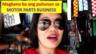 Magkano ang puhunan sa motor parts business [upl. by Norod399]