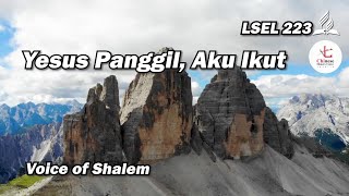 Hymn  LSEL 223  Yesus Panggil Aku Ikut [upl. by Etnuhs214]