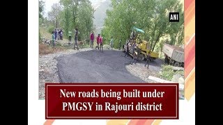 New roads being built under PMGSY in Rajouri district [upl. by Ahron]