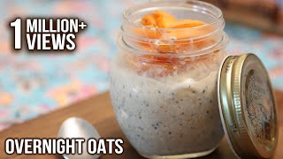 Overnight Oats Breakfast  Oats With Fresh Fruits  My Recipe Book By Tarika Singh [upl. by Farlee]