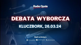 Debata wyborcza  Kluczbork [upl. by Sirrom]