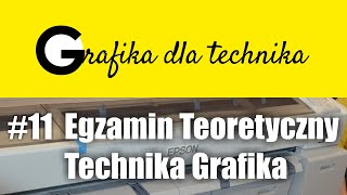 11 Egzamin Teoretyczny Technik Grafiki i Poligrafii Cyfrowej  kwalifikacja 1  PGF04 AU54 A54 [upl. by Anelhtak]