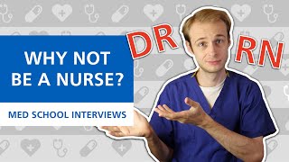 Why not be a NurseParamedicHCA  Med School Interviews [upl. by Dawn830]