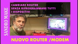 CAMBIARE ROUTER SENZA RIPROGRAMMARE I DISPOSITIVI GIA PROGRAMMATI [upl. by Pentheas]