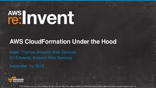 AWS CloudFormation under the Hood DMG303  AWS reInvent 2013 [upl. by Enilec]