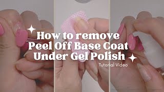 How to remove Peel Off Base Coat under gel polish😯 [upl. by Dowling587]