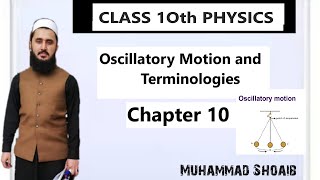 Oscillatory Motion and its Terminologies Lec 01 Class 10th Chapter 10 [upl. by Florencia]