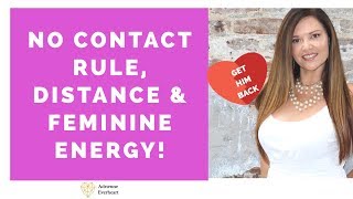 How to Use Feminine Energy to Get Him Back with LOVE  Adrienne Everheart [upl. by Gauntlett]