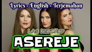 ASEREJE  LAS KETCHUP Lyrics  English  Terjemahan [upl. by Llyrpa951]