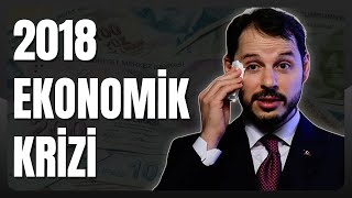 Türkiye Krizlere Mahkum mu 2018 Ekonomik Krizi Neden Çıktı [upl. by Iris53]