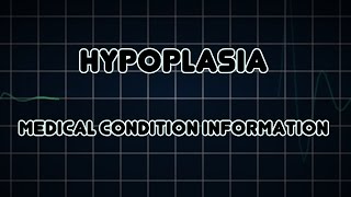 Hypoplasia Medical Condition [upl. by Buskirk644]