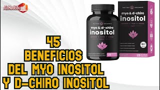 45 Beneficios del Myo Inositol y D Chiro Inositol [upl. by Kathleen]