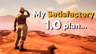 Satisfactory 10 Whats Next [upl. by Goddart]