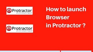 Protractor tutorial 8  How to launch Browser in Protractor [upl. by Eirffej]