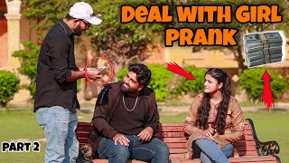 Deal With Girl Prank  part 2   Prank In Pakistan  Humanitarians Mini [upl. by Ellerred54]