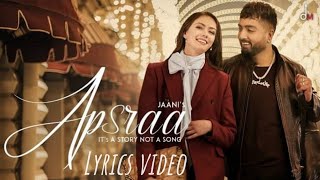 Apsara lyrics video  jaani  Asees Kaur  Latest punjabi song and shayri [upl. by Lamprey54]