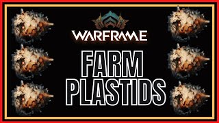 Warframe 2022 Farm Plastids [upl. by Kriste]