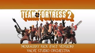 Moskausky Kick Fast Version  Team Fortress 2 [upl. by Aleekahs463]