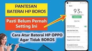 Cara Menghemat Baterai di HP Oppo Sampai Berharihari [upl. by Eadwine760]